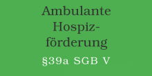 Information zur ambulanten Hospizförderung